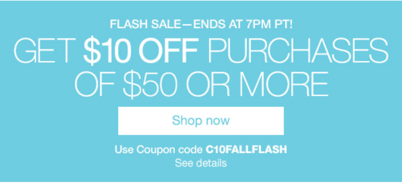 $10 off $50 purchases, promo code C10FALLFLASH